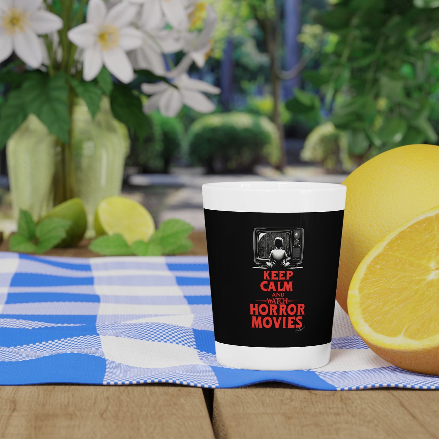 Keep Calm and Watch Horror Movies Shot Glass