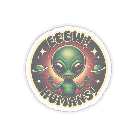 Eww Humans Sticker