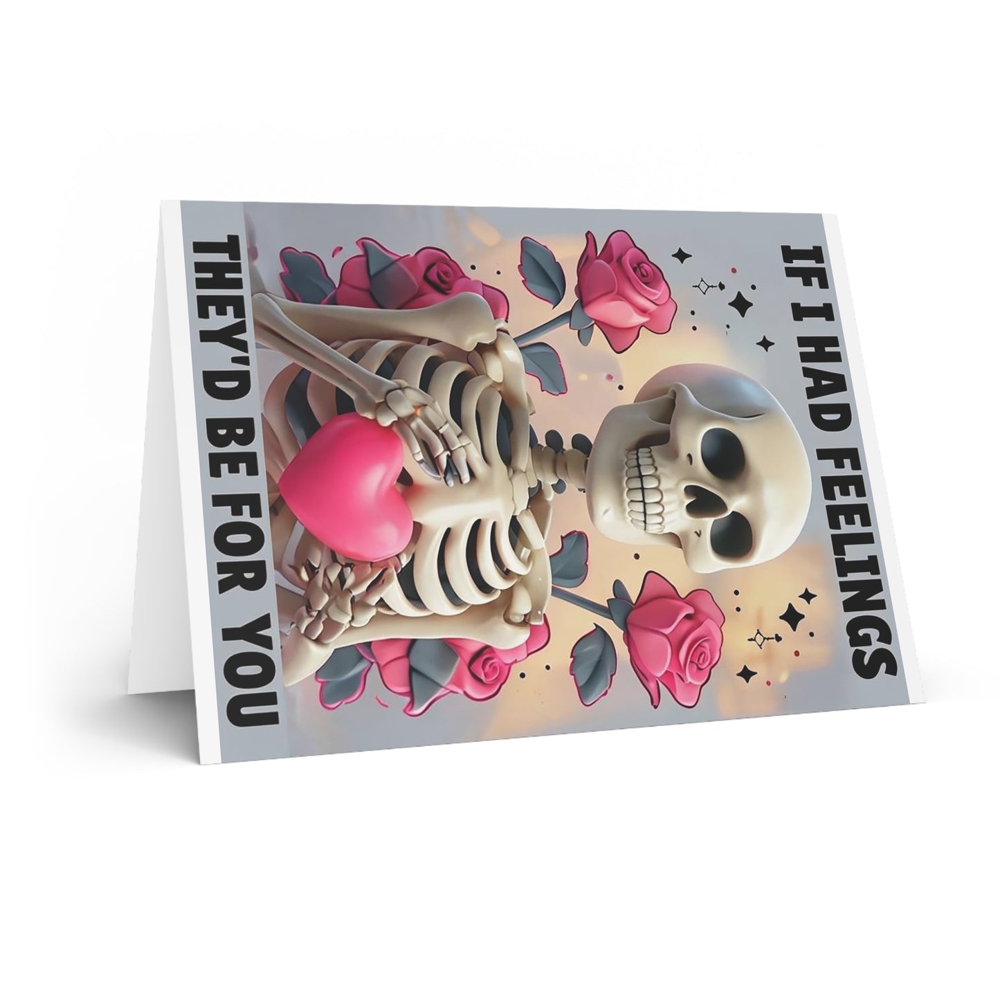 If I had feelings | Greeting Card