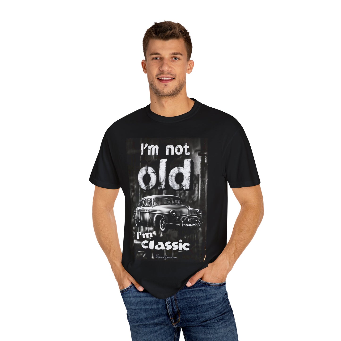 "I'm Not Old, I'm Classic" T-Shirt