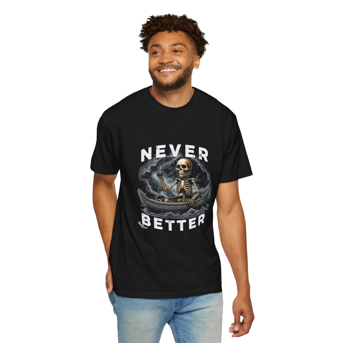 Skeleton 'Never Better' Tee