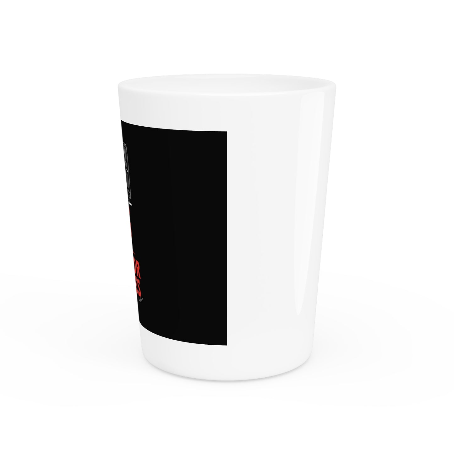 Keep Calm and Watch Horror Movies Shot Glass