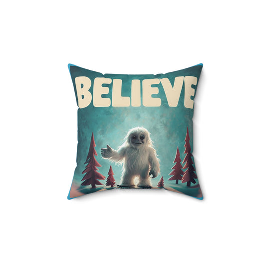 Believe in the Yeti Spun Polyester Throw Pillow