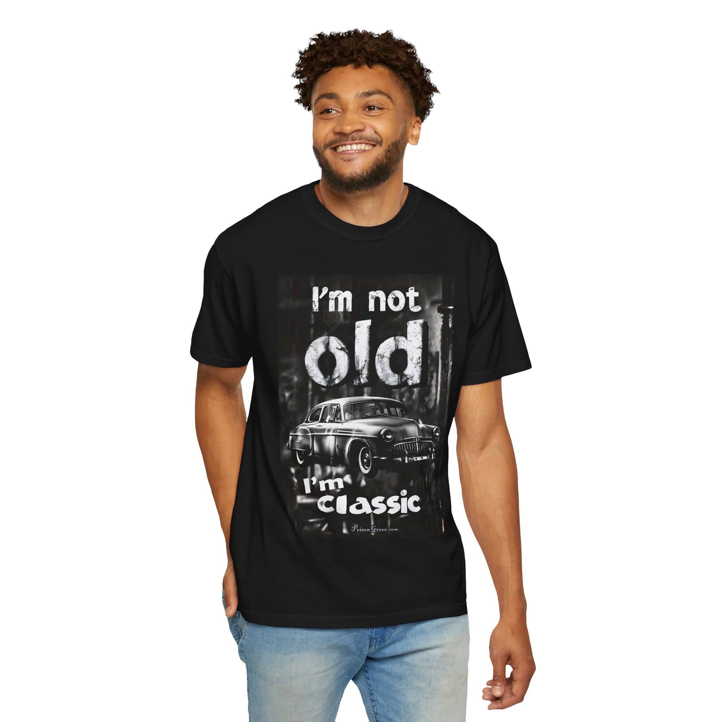 "I'm Not Old, I'm Classic" T-Shirt