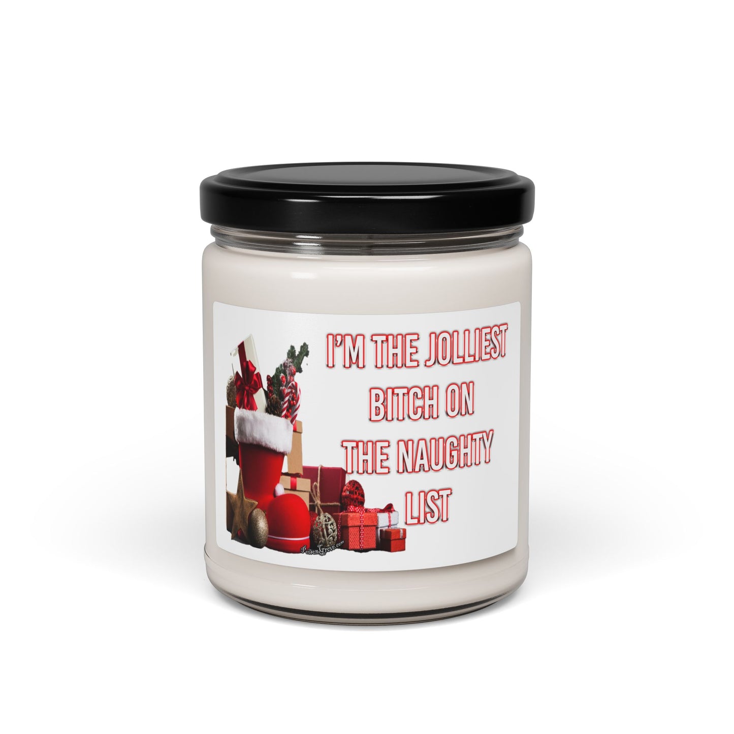 Holiday Soy Candle — “I’m the Jolliest Bitch on the Naughty List” Christmas Scent, 9oz